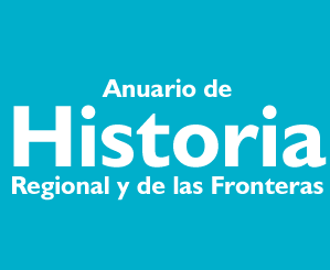 Anuario de Historia Regional y de las Fronteras